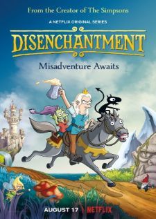 Disenchantment ดิสเอนแชนท์เมนต์ เอลฟ์แสบกับเจ้าหญิงสำมะเล ภาค1