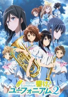 Hibike! Euphonium 2 ฮิบิเคะ! ยูโฟเนียม ภาค 2