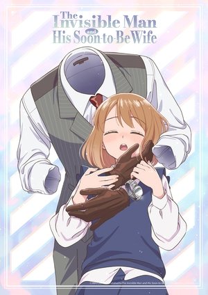 Toumei Otoko to Ningen Onna รักใส ใจละมุน กับคุณที่มองไม่เห็น